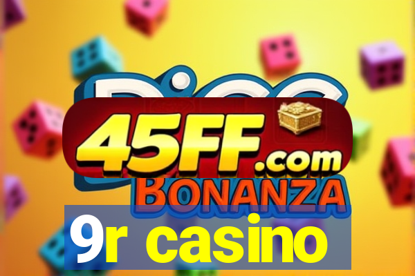 9r casino